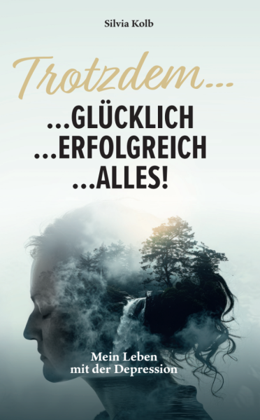 Trotzdem... GLÜCKLICH ... ERFOLGREICH ... ALLES